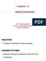 Lecture - 2 Transport Processes: Dr. S. Annie Jeyachristy Lecturer, Unit of Biochemistry Faculty of Medicine