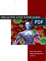 Health and Diseases: Name: Toni Thomas Subject: Biology Unit 2 3/2/2016