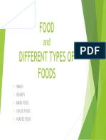 Food Different Types of Foods: Snacks Desserts Baked Foods Chilled Foods Roasted Foods