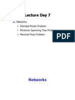 Lecture Day 7: Networks Shortest-Route Problem Minimum Spanning Tree Problem Maximal Flow Problem