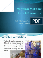 Ventilasi Mekanik Untuk Neonatus: Dr. R. Adhi Teguh Perma Iskandar Sp.A Divisi Perinatologi FKUI-RSCM