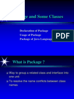 Package and Some Classes: Declaration of Package Usage of Package Package of Java Language