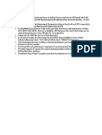 Career Summary: Fi Planning (Deployment& Optimization), RF Optimization, Network Quality, in GSM