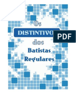 Os Distintivos Dos Batistas Regulares