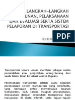 Langkah-Langkah Penyusunan, Pelaksanaan Dan Evaluasi Serta Sistem Transportasi