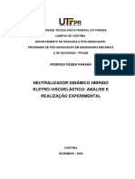 PARANA, Rodrigo Feder - NEUTRALIZADOR DINÂMICO HÍBRIDO ELETRO-VISCOELÁSTICO: ANÁLISE E REALIZAÇÃO EXPERIMENTAL 