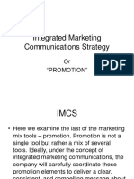 Integrated Marketing Communications Strategy: or "Promotion"