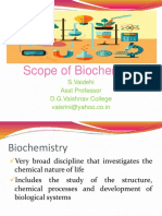 Scope of Biochemistry: S.Vaidehi Asst Professor D.G.Vaishnav College Vaisrini@yahoo - Co.in