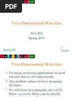 Two-Dimensional Wavelets: ECE 802 Spring 2010