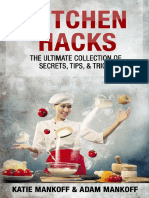 Kitchen Hacks The Ultimate Collection of Secrets, Tips, & Tricks (Katie Mankoff)