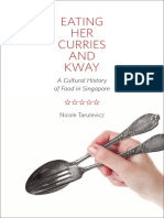 Eating Her Curries and Kway - A Cultural History of Food in Singapore (Nicole Tarulevicz)