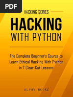 Hacking - Hacking With Python - The Complete Beginner'Srcises (Hacking Series Book 1)