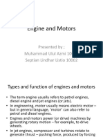 Engine and Motors: Presented by Muhammad Ulul Azmi 10001 Septian Lindhar Listio 10002