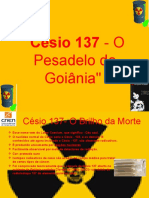 Césio 137 - O Pesadelo de Goiânia