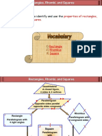 You Will Learn To Identify and Use The: Properties of Rectangles, Rhombi, and Squares