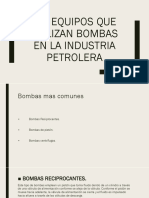 Equipos Que Utilizan Bombas en La Industria Petrolera