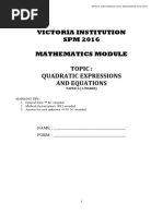 Victoria Institution SPM 2016 Mathematics Module Topic: Quadratic Expressions and Equations