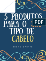 Bruno Dantte 5 Produtos para Seu Tipo de Cabelo