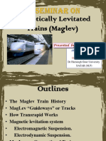 Magnetically Levitated Trains (Maglev) : Presented by