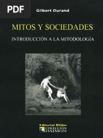 Gilbert Durand MITOS Y SOCIEDADES Introduccion A La Mitodologia PDF