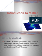 Introduction To Matlab: Sara Viqar