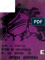 Hibbitts Informe Sobre El Estado de Conservacion de Las Iglesias de Antigua Guatemala y Algunas Medidas para Su Preservacion PDF