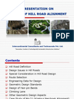 Presentation On Design of Hill Road Alignment: Intercontinental Consultants and Technocrats Pvt. LTD