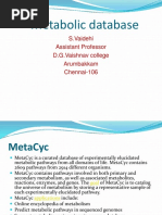 Metabolic Database: S.Vaidehi Assistant Professor D.G.Vaishnav College Arumbakkam Chennai-106