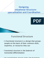 Designing Organizational Structure: Specialization and Coordination