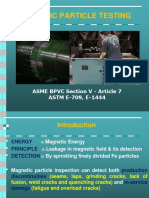 Magnetic Particle Testing: ASME BPVC Section V - Article 7 ASTM E-709, E-1444