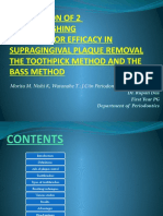 Comparison of 2 Toothbrushing Methods For Efficacy in Supragingival Plaque Removal The Toothpick Method and The Bass Method