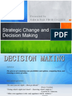 Strategic Change and Decision Making: Presentedby Ashwinnairpimsrcollege