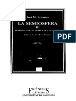 La Semiósfera III. La Semiótica de Las Artes y de La Cultura