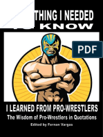 Everything I Needed To Know I Learned From Pro Wrestling