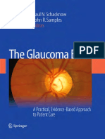 Ridia Lim MB BS, MPH, FRANZCO, Ivan Goldberg MBBS, FRANZCO, FRACS (auth.), Paul N. Schacknow, John R. Samples (eds.)-The Glaucoma Book_ A Practical, Evidence-Based Approach to Patient Care-Springer-Ve (1).pdf