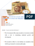 Tax Incentives Available For Various Types of Projects.: Presented By: Suvendu Kumar Bishoyi JKPS/PGDM/09/50