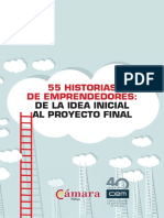 55 Historias de Emprendedores de La Idea Inicial Al Proyecto - Final