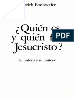 BONHOEFFER, Dietrich (1971), Quien Es y Quien Fue Jesucristo. Su Historia y Su Ministerio. Barcelona, Libros El Nopal (Ediciones Ariel)