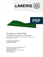 FE-analysis of Vårby Bridge: Robert Bengtsson Mikael Widén