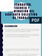 Celebración, Vigencia y Terminación Del Contrato Colectivo