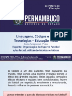 Esporte Organização Do Esporte Futebol Eou Futsal, Utilizando Técnicas e Táticas