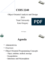 COIS 2240: Object Oriented Analysis and Design 2010 Trent University Kate Gregory