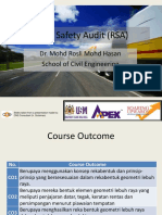 Road Safety Audit (RSA) : Dr. Mohd Rosli Mohd Hasan School of Civil Engineering