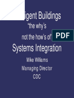 Intelligent Buildings: "The Why's Not The How's Of"