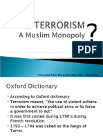 Is Terrorism A Muslim Monopoly?