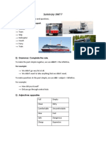 Summary UNIT 7: Topic: Past Simple Negative and Questions. 1) Vocabulary: Transport