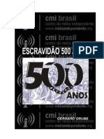 ESCRAVIDÃO, 500 Anos