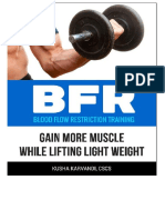 BFR - Blood Flow Restriction Training - Gain More Muscle While Lifting Light Weight (Re-Edited)