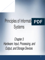 Principles of Information Systems: Hardware: Input, Processing, and Output, and Storage Devices