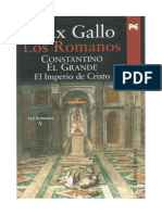 Gallo Max - Pentalogia Los Romanos 05 - Constantino El Grande El Imperio de Cristo PDF